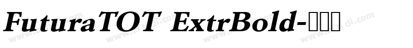 FuturaTOT ExtrBold字体转换